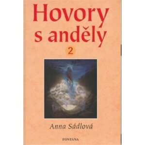 Hovory s anděly 2 - Anna Sádlová