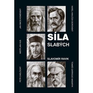 Síla slabých - Slavomír Pejčoch Ravik