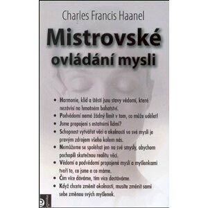 Mistrovské ovládání mysli - Charles Francis Haanel