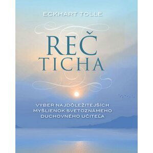 Reč ticha - Eckhart Tolle