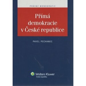 Přímá demokracie v České republice - Pavel Pechanec