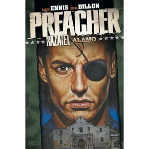 Preacher Kazatel 9 - Alamo - Steve Dillon