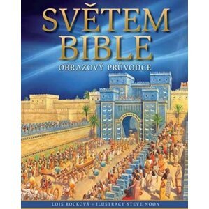 Světem Bible - Lois Rock