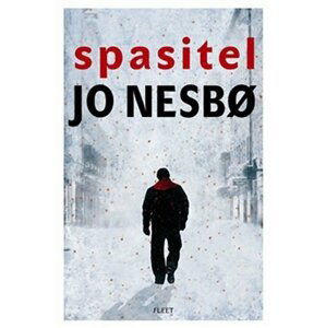 Spasitel, 1.  vydání - Jo Nesbo