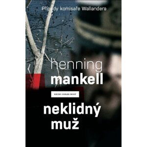 Neklidný muž - Henning Mankell