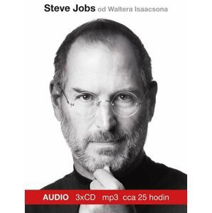 Steve Jobs - 3 CDmp3 (Čte Martin Stránský) - Walter Isaacson