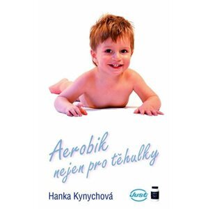 Aerobik nejen pro těhulky - DVD - Hanka Kynychová