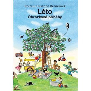 Léto - Obrázkové příběhy - Susanne Berner Rotraut