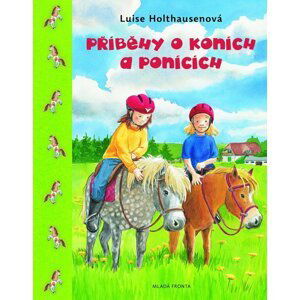 Příběhy o koních  a ponících - Luise Holthausenová