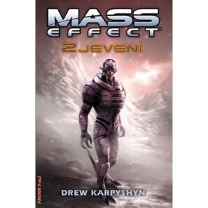 Mass Effect 1 - Zjevení - Drew Karpyshyn