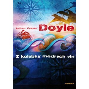 Z kolébky mořských vln - Arthur Conan Doyle