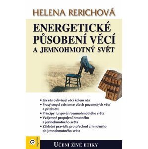 Energetické působení předmětů a jemnohmotný svět - Helena Rerichová