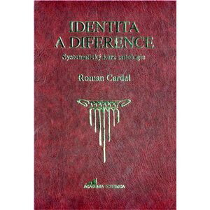 Identita a diference - Systematický kurz ontologie - Roman Cardal