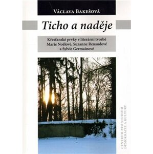 Ticho a naděje - Václava Bakešová