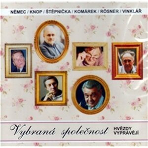 Vybraná společnost - Hvězdy vyprávějí - CD - interpreti Různí