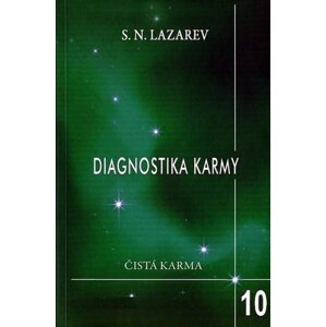 Diagnostika karmy 10 - Pokračování dialogu - Sergej N. Lazarev