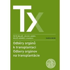 Odběry orgánů k transplantacím - Peter Baláž