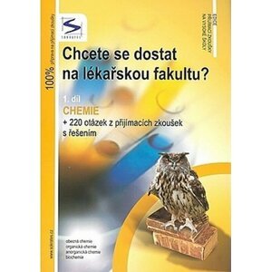 Chcete se dostat na lékařskou fakultu? - Chemie (1.díl) - 3. vydání