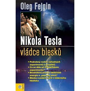 Nikola Tesla - Vládce blesku - Oleg Fejgin