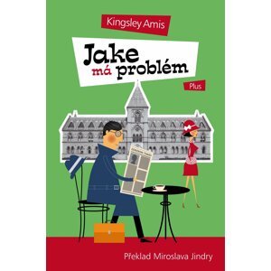 Jake má problém - Kingsley Amis