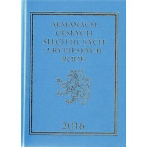 Almanach českých šlechtických a rytířských rodů 2016 - Karel Vavřínek