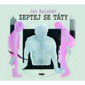 Zeptej se táty - CD mp3 - Jan Balabán