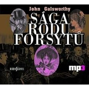 Sága rodu Forsytů - CD mp3 - John Galsworthy