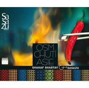 Osm chutí Asie - Shahaf Shabtay a tým SaSaZu - Shahaf Shabtay