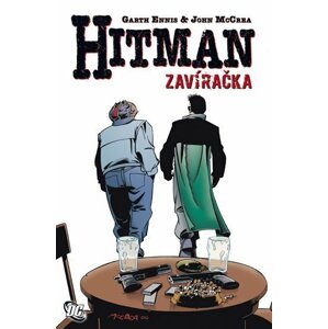 Hitman 8 - Zavíračka - Garth Ennis