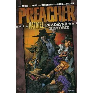 Preacher Kazatel Pradávná historie - Steve Dillon