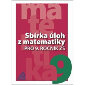 Sbírka úloh z matematiky pro 9. ročník ZŠ - I. Bušek