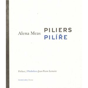 Piliers/Pilíře - Alena Meas