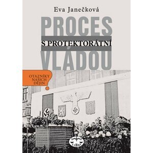 Proces s protektorátní vládou - Eva Janečková