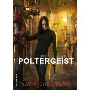 Šerochodec 2 - Poltergeist - Kat Richardson