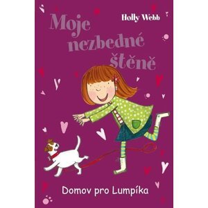 Moje nezbedné štěně 1 – Domov pro Lumpík - Holly Webb