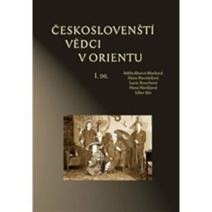 Českoslovenští vědci v Orientu I. díl - Adéla Jůnová-Macková