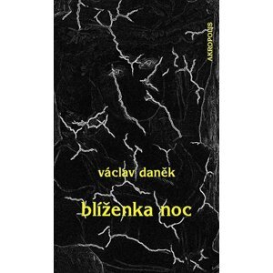 Blíženka Noc - Václav Daněk