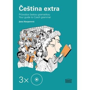 Čeština extra - Průvodce českou gramatikou A1 – 3 CD - Jana Harperová