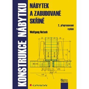 Konstrukce nábytku - nábytek a zabudované skříně - Wolfgang Nutsch