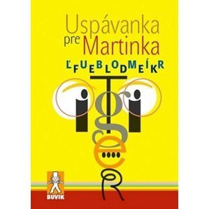 Uspávanka pre Martinka (slovensky) - Ľubomír Feldek