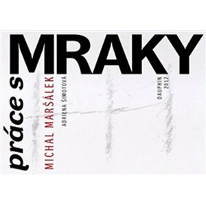 Práce s mraky - Michal Maršálek