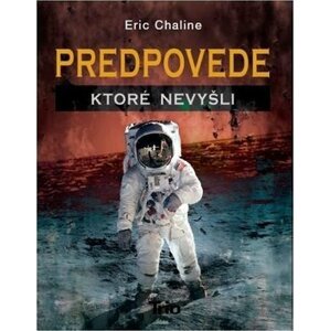 Predpovede, ktoré nevyšli - Eric Chaline