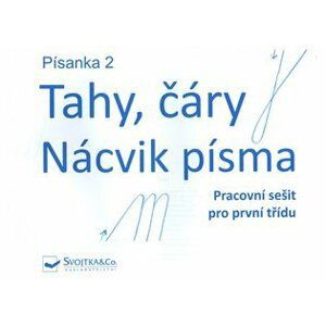 Písanka 2 – Tahy, čáry – Nácvik písma