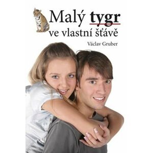 Malý tygr ve vlastní šťávě - Václav Gruber