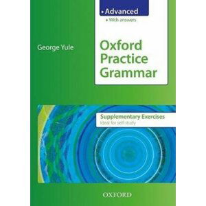 Oxford Practice Grammar Advanced Supplementary Exercises - George Yule