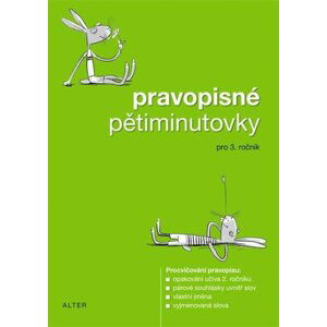 Pravopisné pětiminutovky pro 3. ročník ZŠ - kolektiv autorů