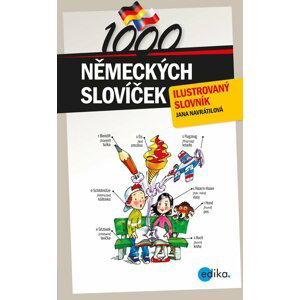 1000 německých slovíček - Ilustrovaný slovník - Jana Navrátilová
