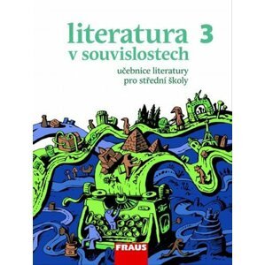 Literatura v souvislostech pro SŠ 3 - UČ - Daniel Jakubíček