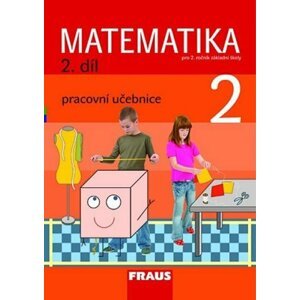 Matematika 2/2. díl Pracovní učebnice - autorů kolektiv