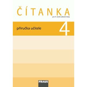 Čítanka 4 pro ZŠ - příručka učitele - autorů kolektiv